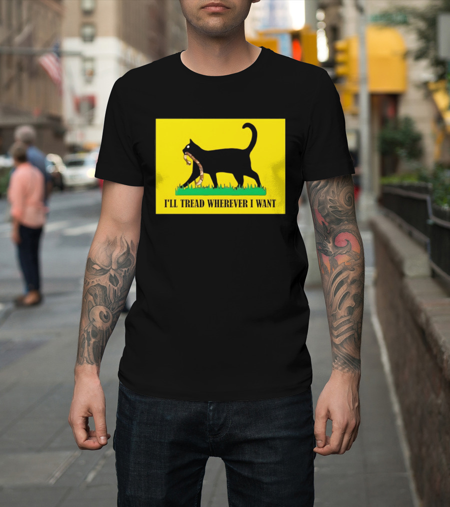 Black Cat I'll Tread Wherever I Want Gadsden T-Shirt