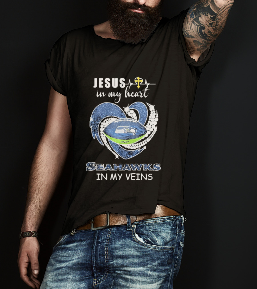 Jesus In My Heart Seahawks In My Veins With Cross And Football Heart T-Shirt