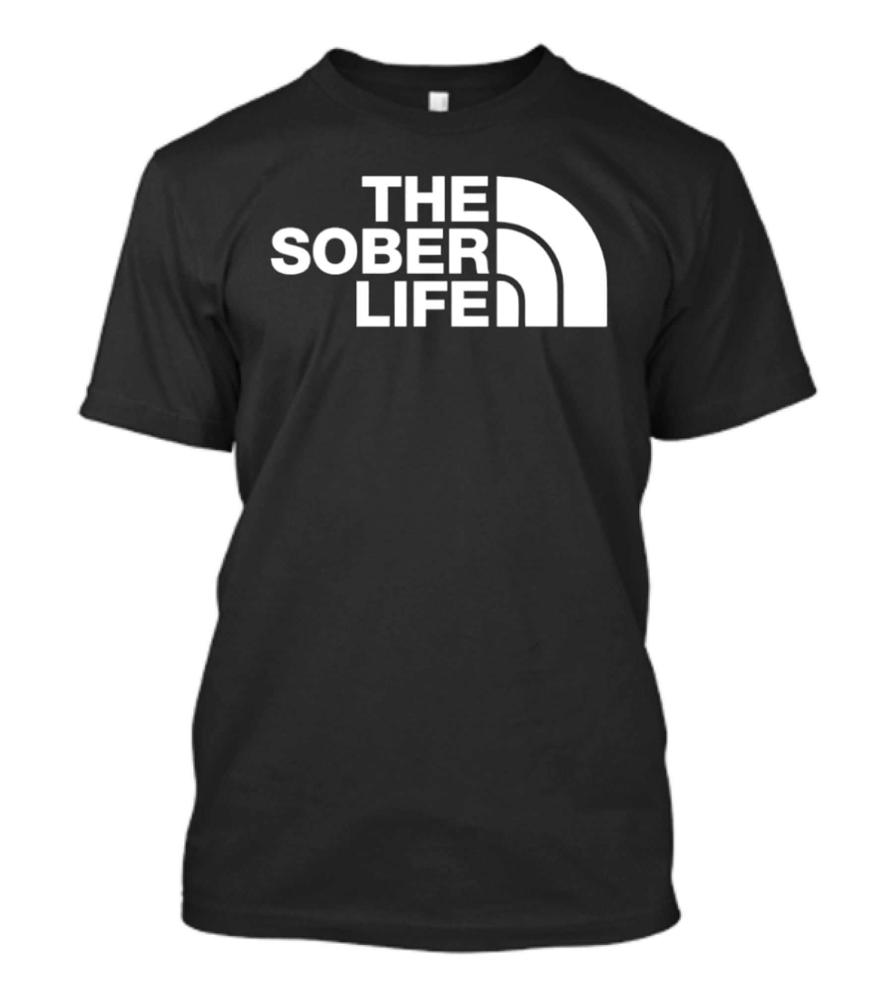 The Sober Life Parody The North Face T-Shirt