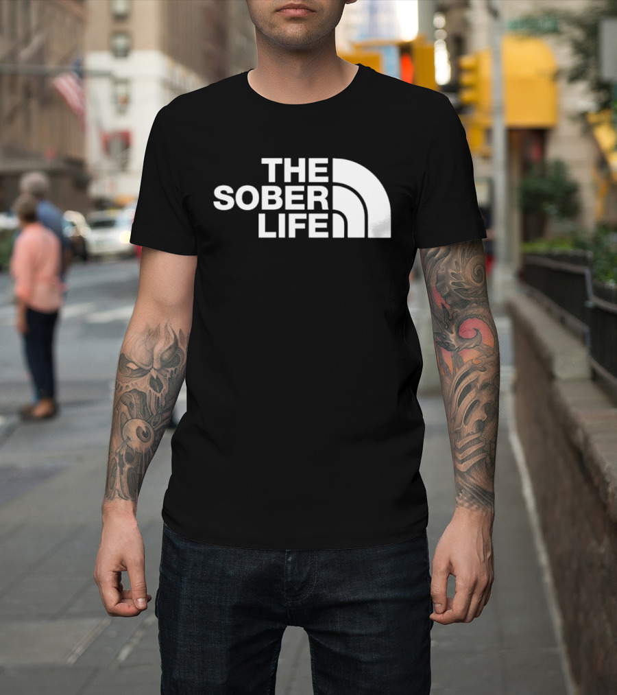The Sober Life Parody The North Face T-Shirt