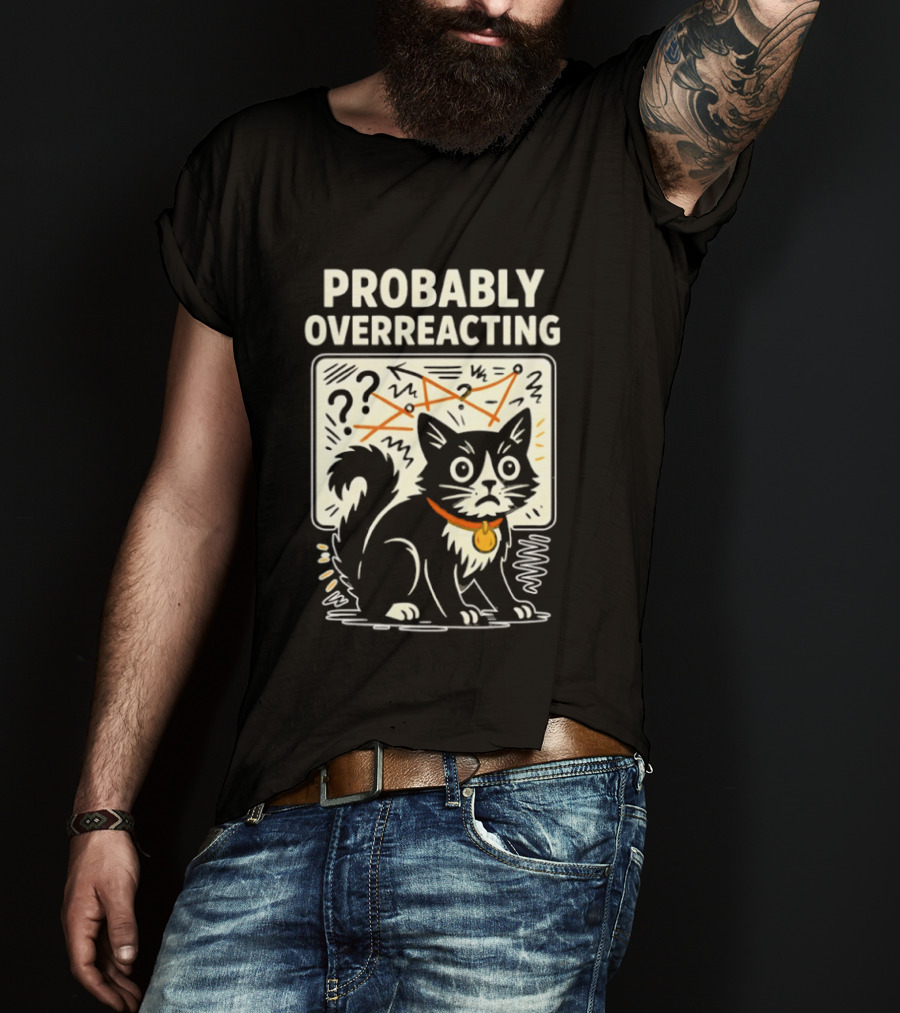 Tuxedo Cat Probably Overreacting Funny Chart Analysis T-Shirt