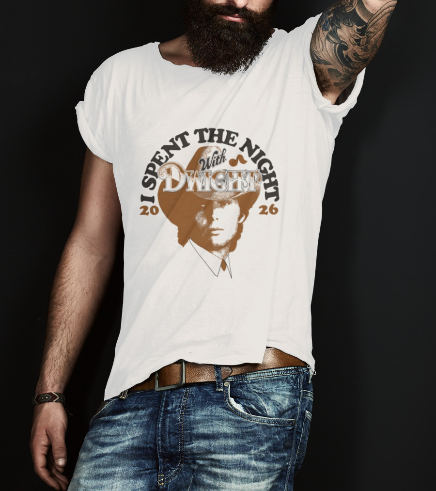 I Spent The Night With Dwight Cowboy Hat 2026 T-Shirt