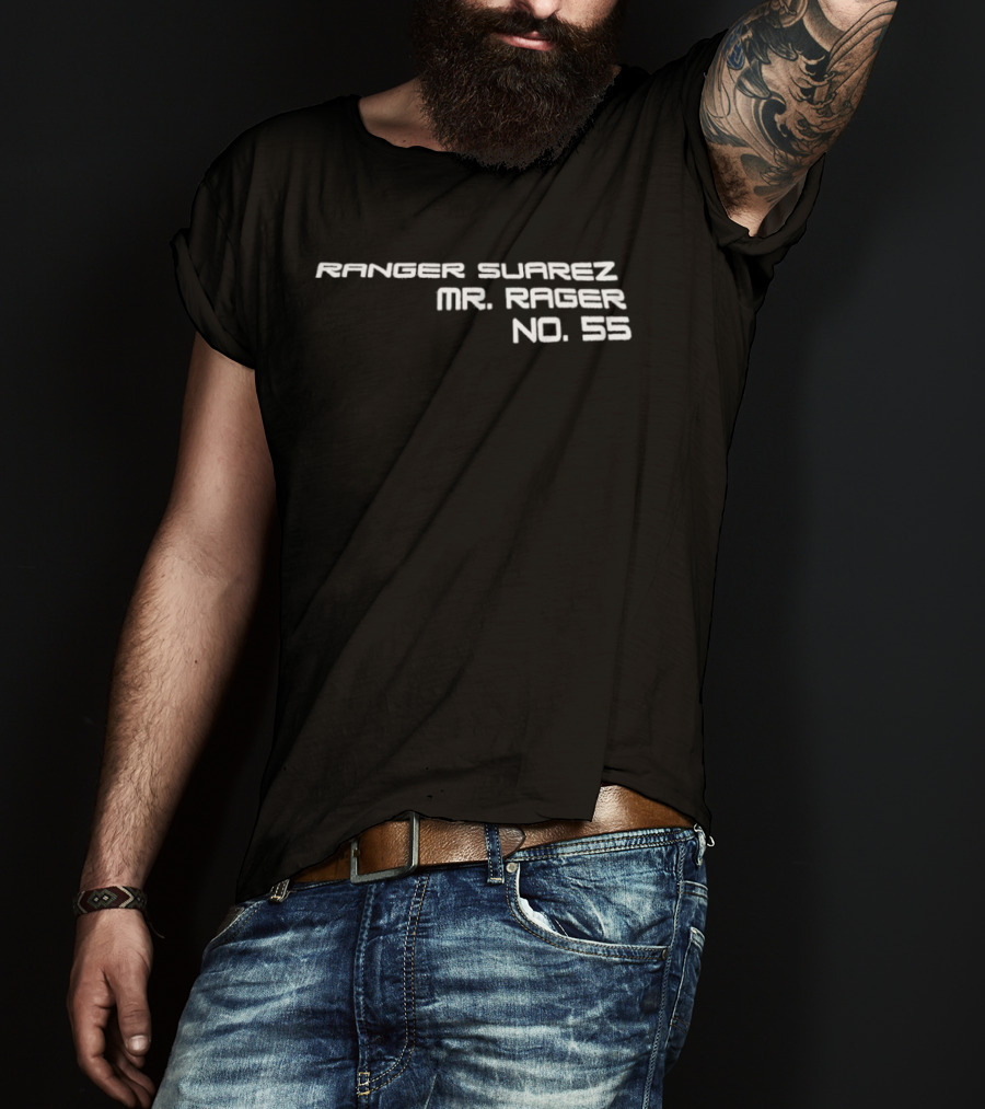 Ranger Suarez Mr Rager No 55 T-Shirt