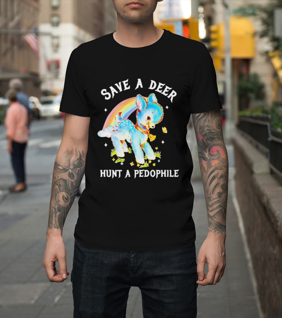 Rainbow Deer Save A Deer Hunt A Pedophile T-Shirt
