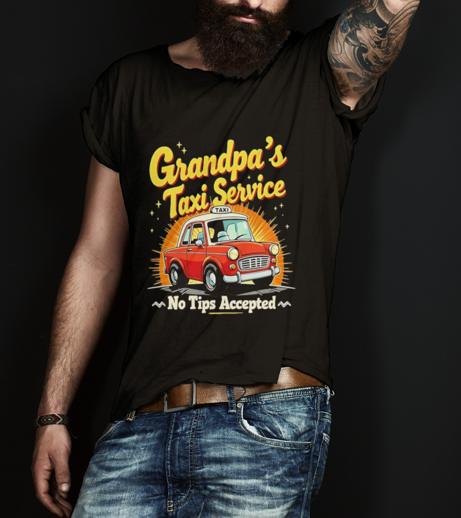 Grandpa's Taxi Service No Tips Accepted Vintage Car T-Shirt