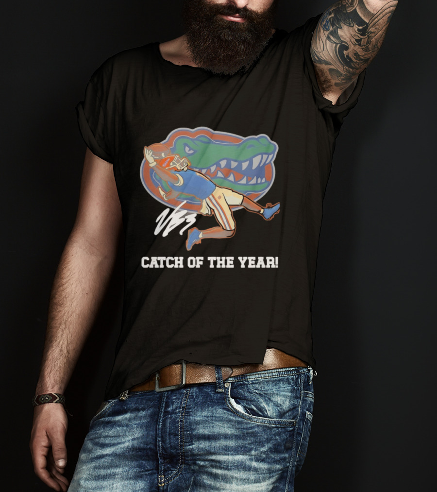 Florida Gators Catch Of The Year 2025 Vernell Brown III T-Shirt