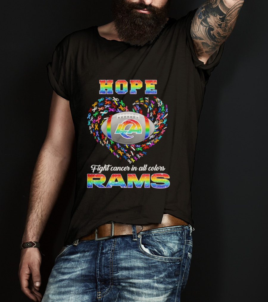 Hope Fight Cancer In All Colors Los Angeles Rams Rainbow T-Shirt