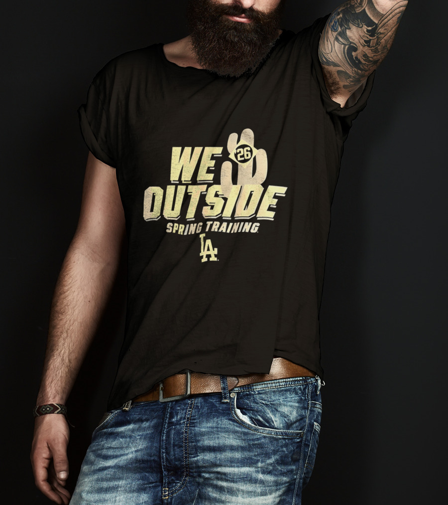 Los Angeles Dodgers We Outside 26 Spring Training LA 2026 T-Shirt