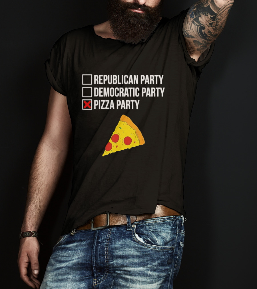 Republican Party Democratic Party Pizza Party Funny Pizza Slice Voter Humor T-Shirt