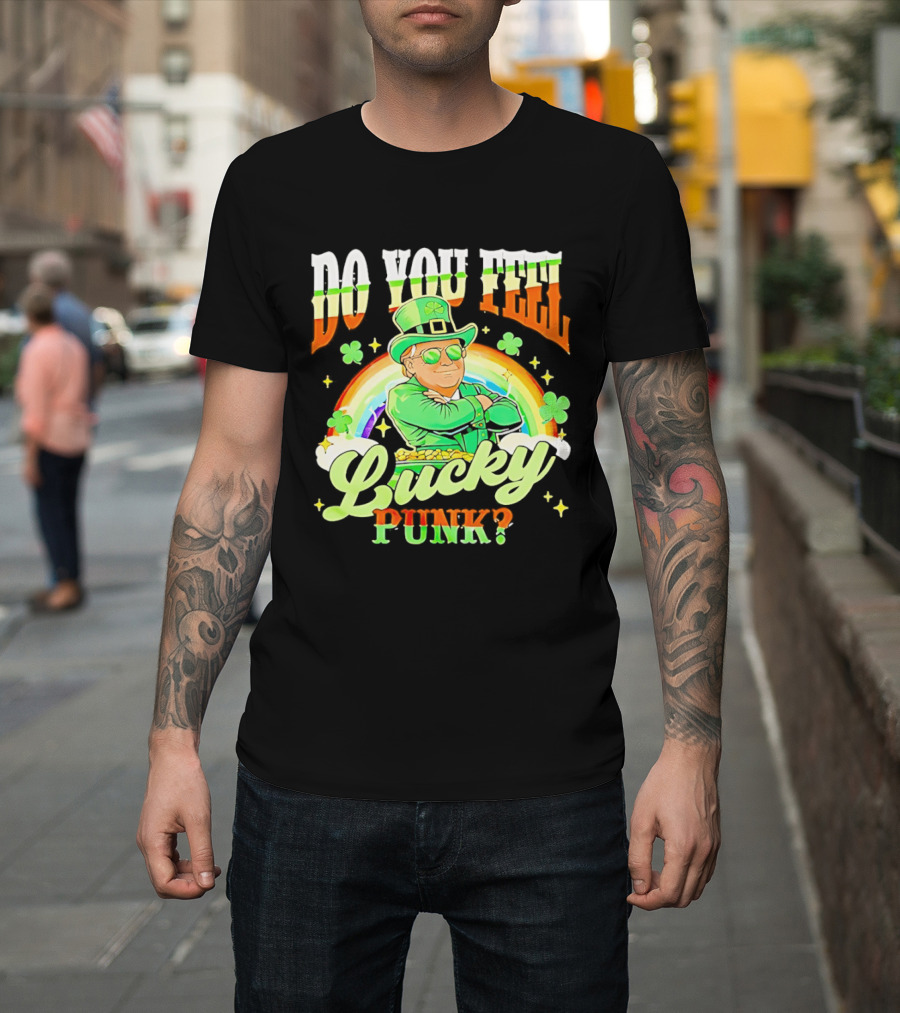 Do You Feel Lucky Punk St. Paddy 2026 T-Shirt