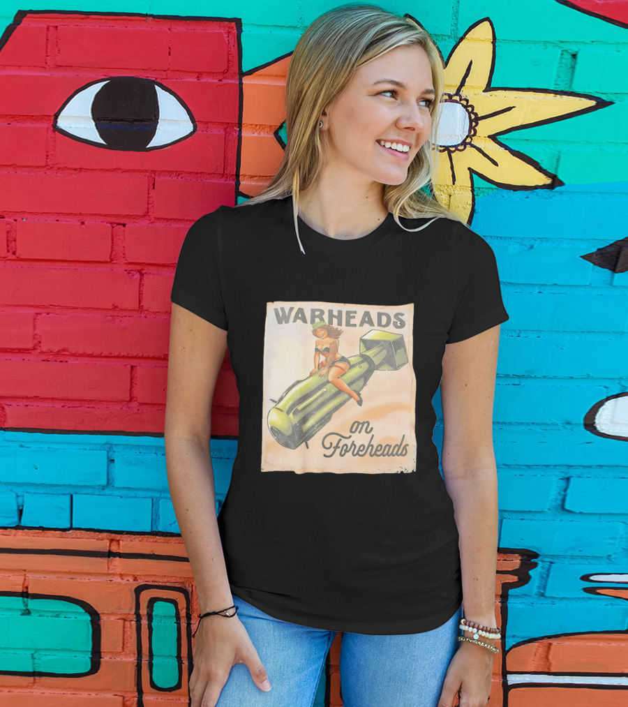 Warheads On Foreheads Retro Pin Up Style Bomb Art WWII Aesthetic T-Shirt