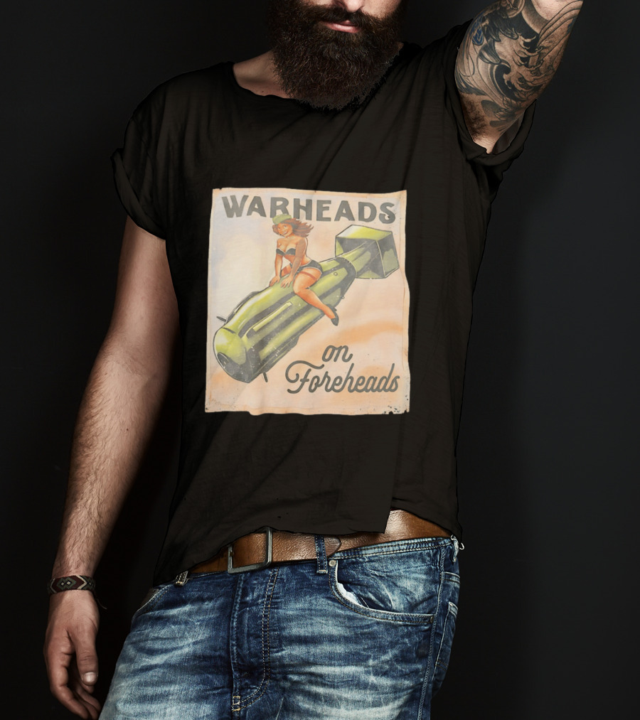 Warheads On Foreheads Retro Pin Up Style Bomb Art WWII Aesthetic T-Shirt