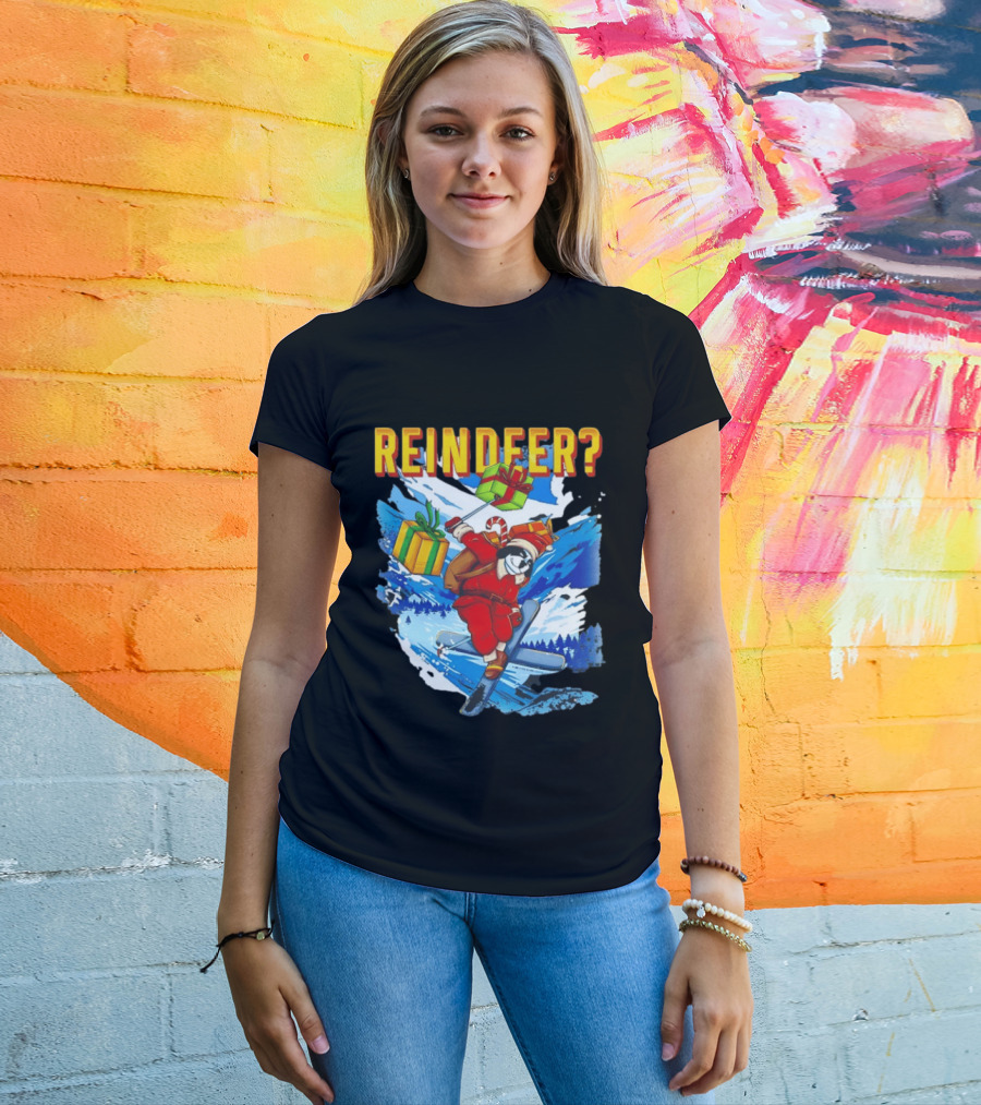 Santa Skiing With Presents Who Needs A Reindeer T-Shirt