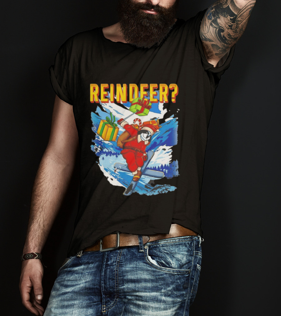 Santa Skiing With Presents Who Needs A Reindeer T-Shirt
