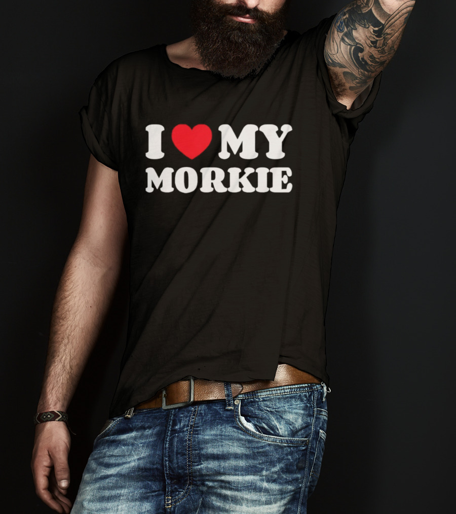 Yorkteses Morkies Yorktese I Love My Morkie Dog Owner Heart T-Shirt