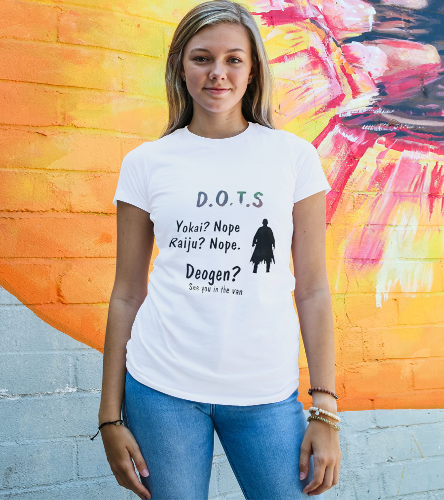 D.O.T.S Yokai Nope Raiju Nope Deogen See You In The Van T-Shirt