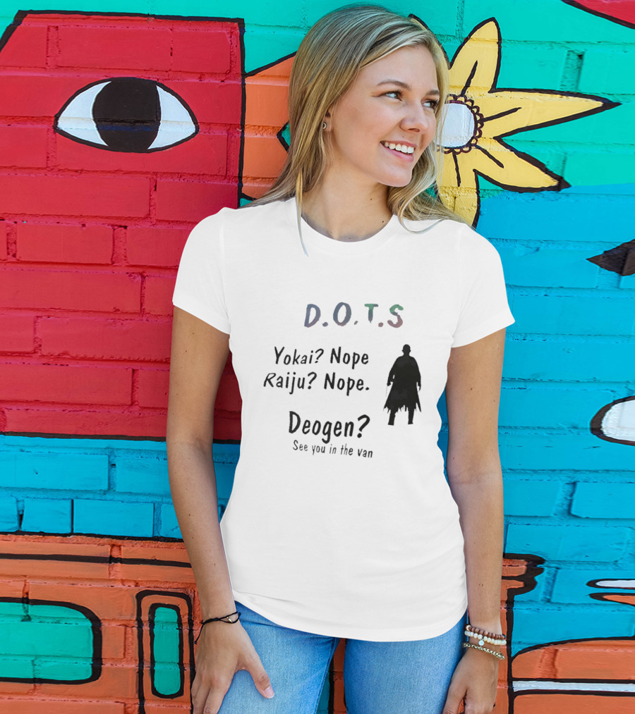 D.O.T.S Yokai Nope Raiju Nope Deogen See You In The Van T-Shirt