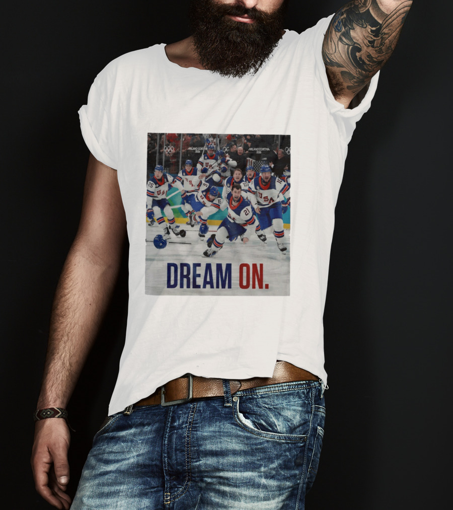 Milano Cortina 2026 Olympics USA Men's Ice Hockey Dream On T-Shirt
