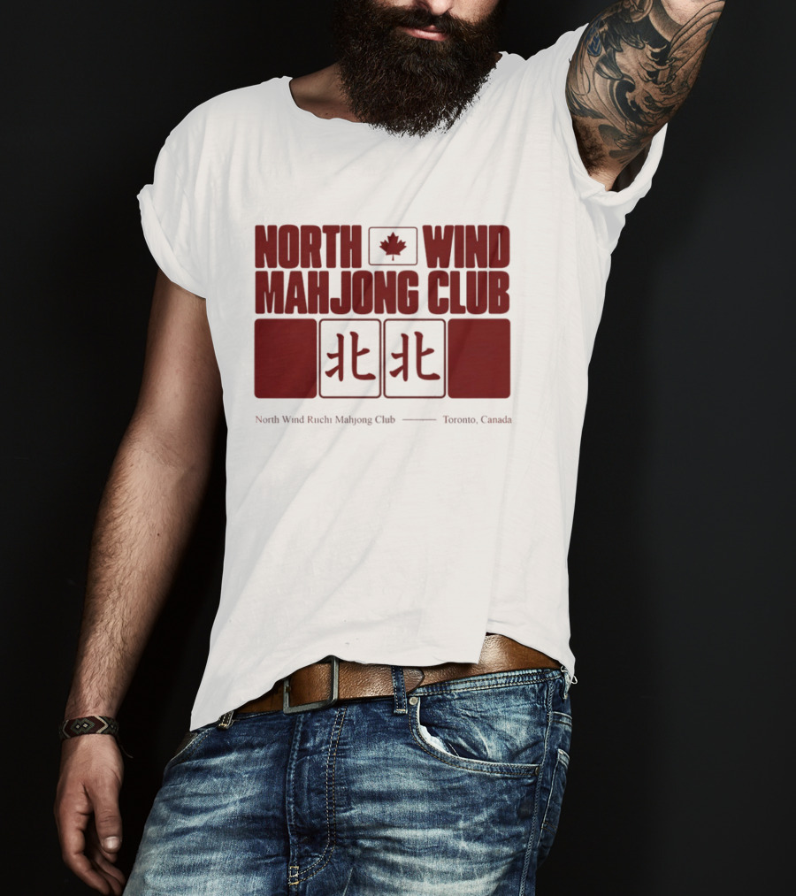 North Wind Mahjong Club Toronto Canada Maple Leaf Symbol Chinese Characters T-Shirt