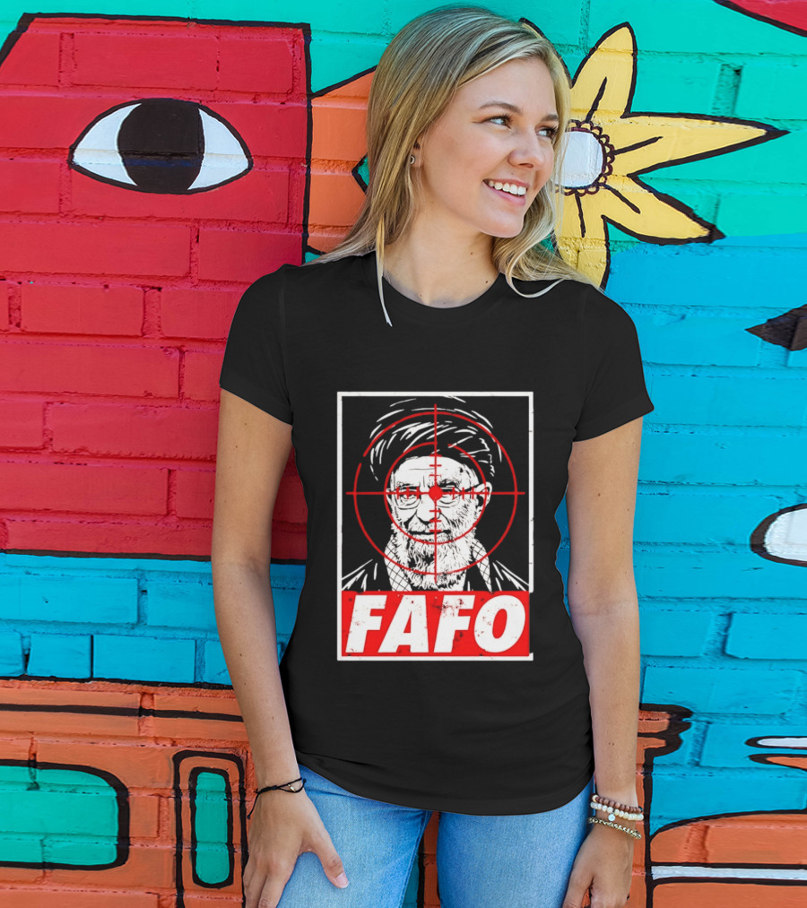 FAFO Ali Khamenei Target 2026 Aim T-Shirt