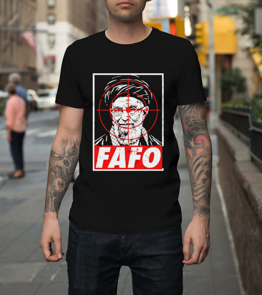 FAFO Ali Khamenei Target 2026 Aim T-Shirt