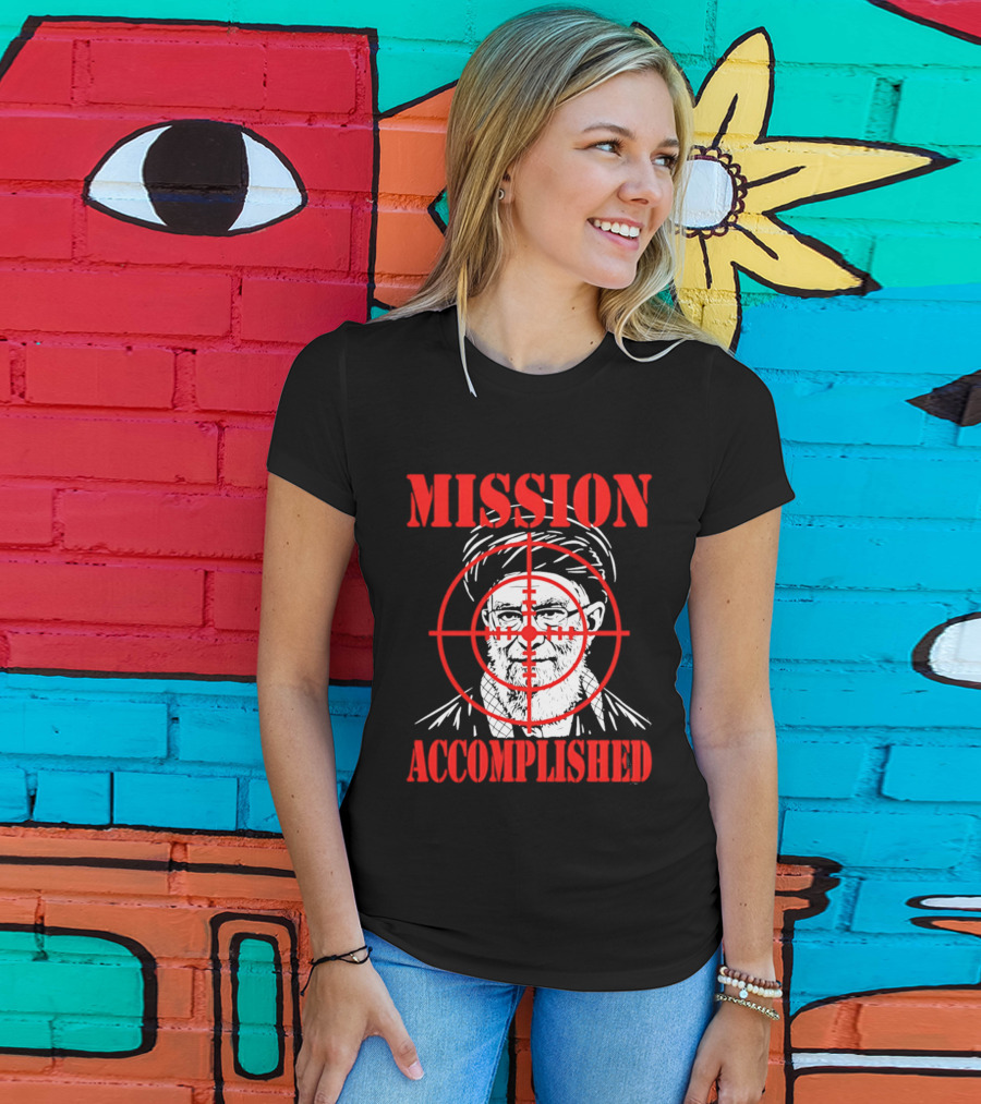 Mission Accomplished Khamenei Target T-Shirt