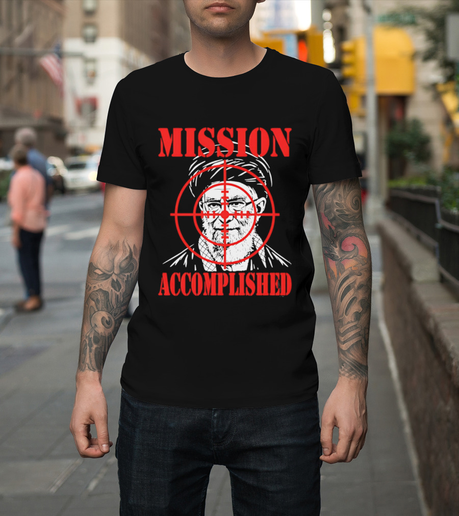 Mission Accomplished Khamenei Target T-Shirt