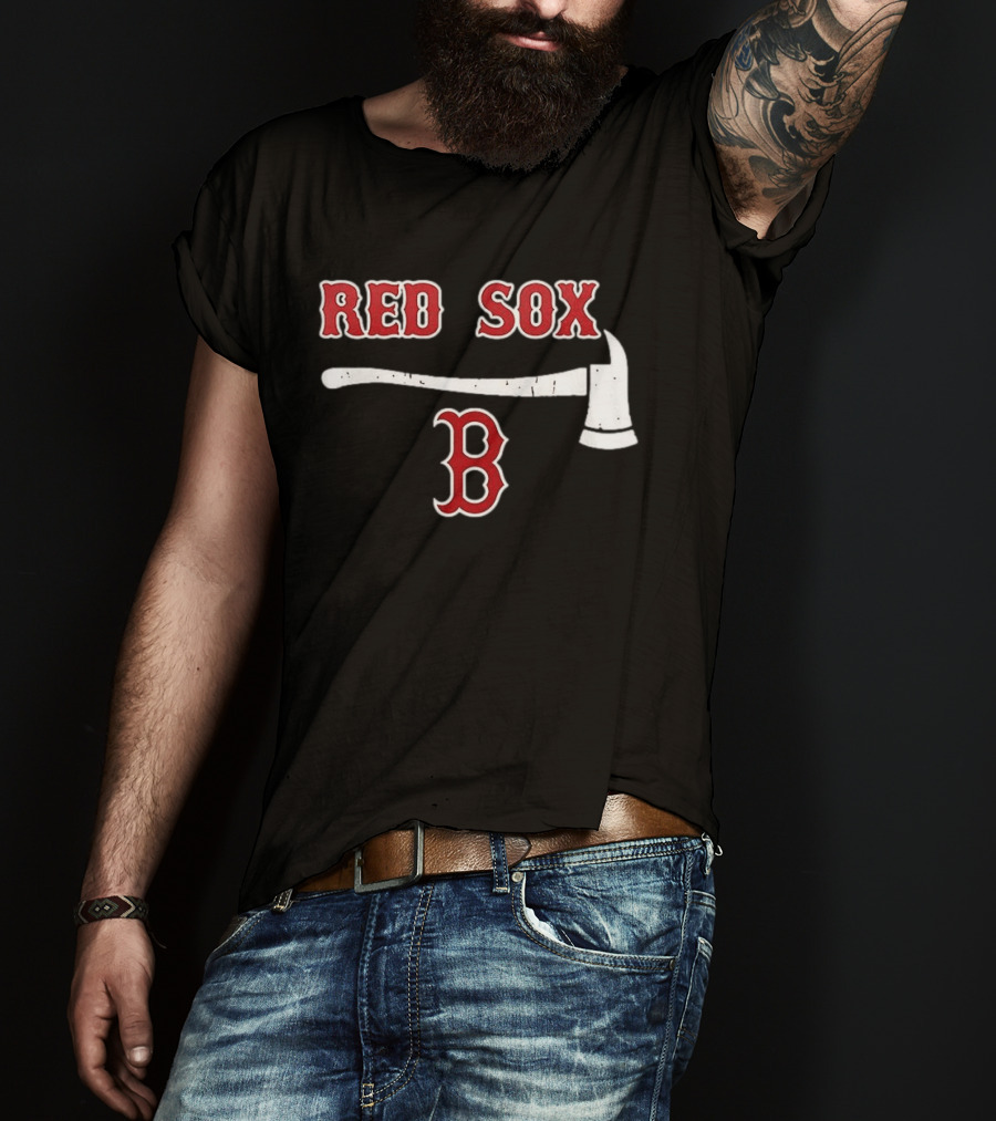 Boston Red Sox Firefighter Axe And Boston B T-Shirt
