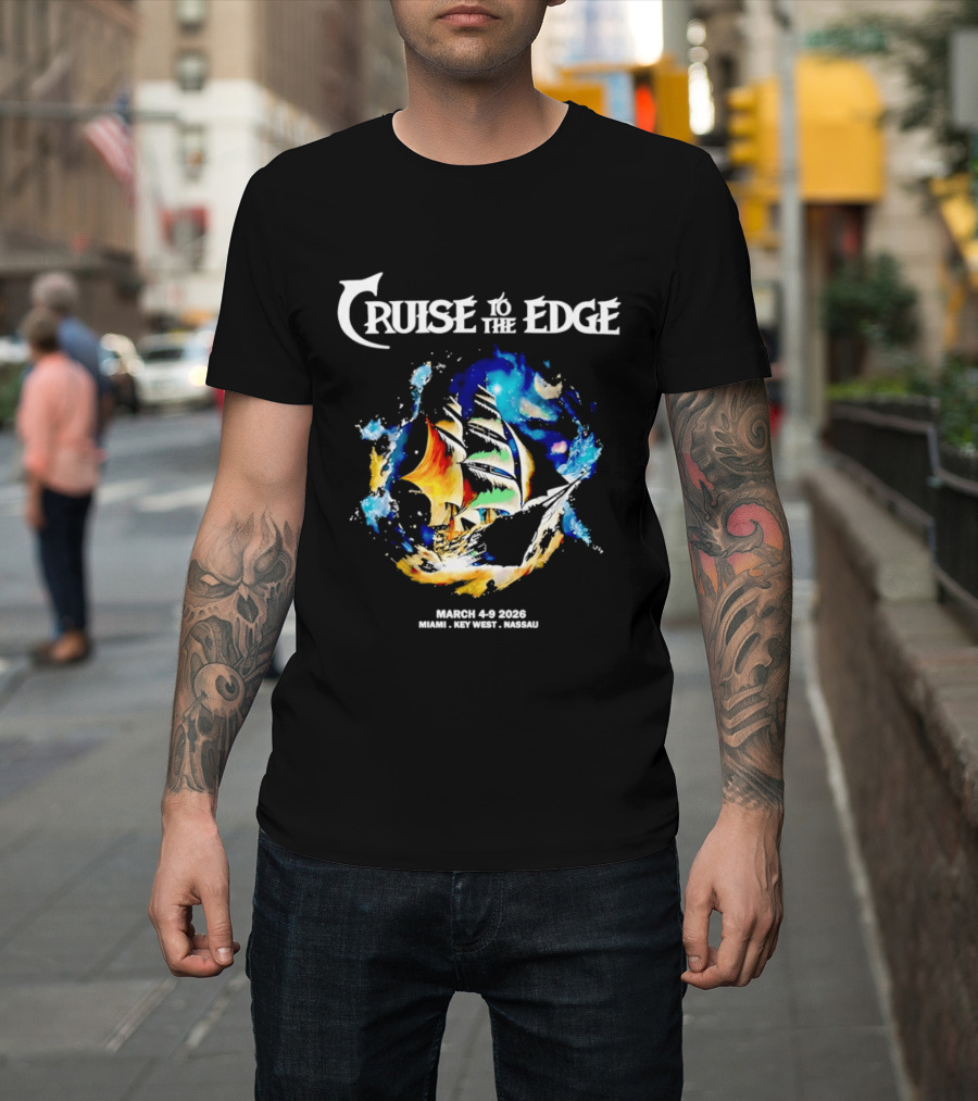 Cruise To The Edge 2026 March 4 9 Miami Nassau Bahamas Colorful Ship T-Shirt
