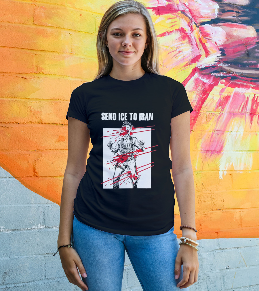 Send ICE To Iran Abolish ICE Caricature Political Message T-Shirt