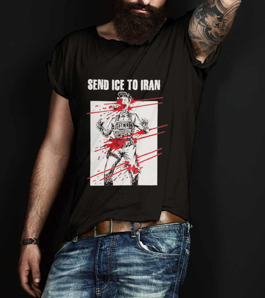 Send ICE To Iran Abolish ICE Caricature Political Message T-Shirt