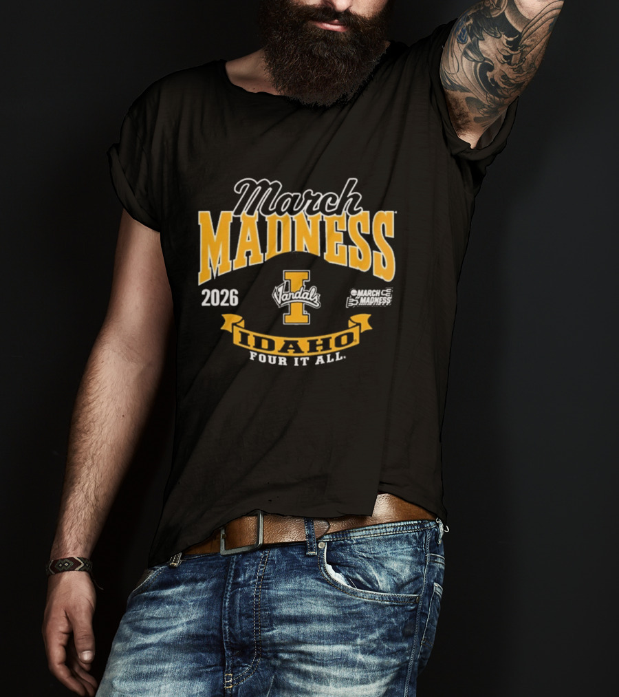 Idaho Vandals Basketball March Madness 2026 Four It All T-Shirt