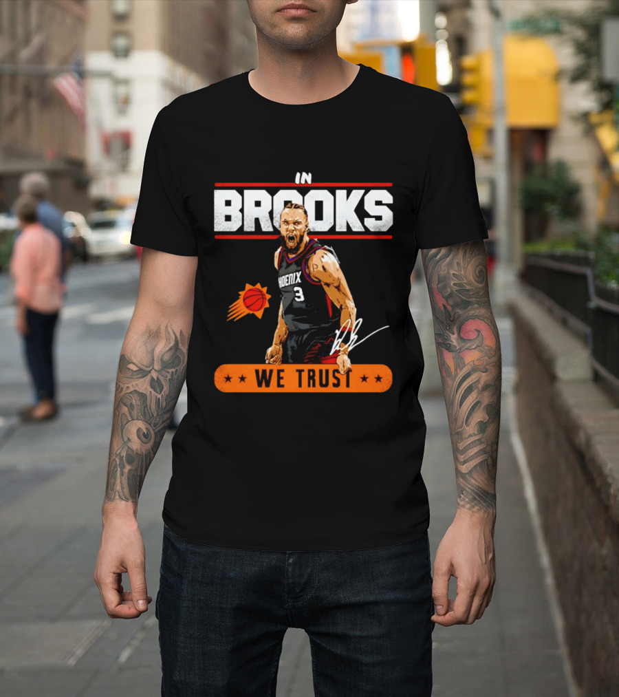 Phoenix Suns Dillon Brooks In Brooks We Trust Basketball Star T-Shirt