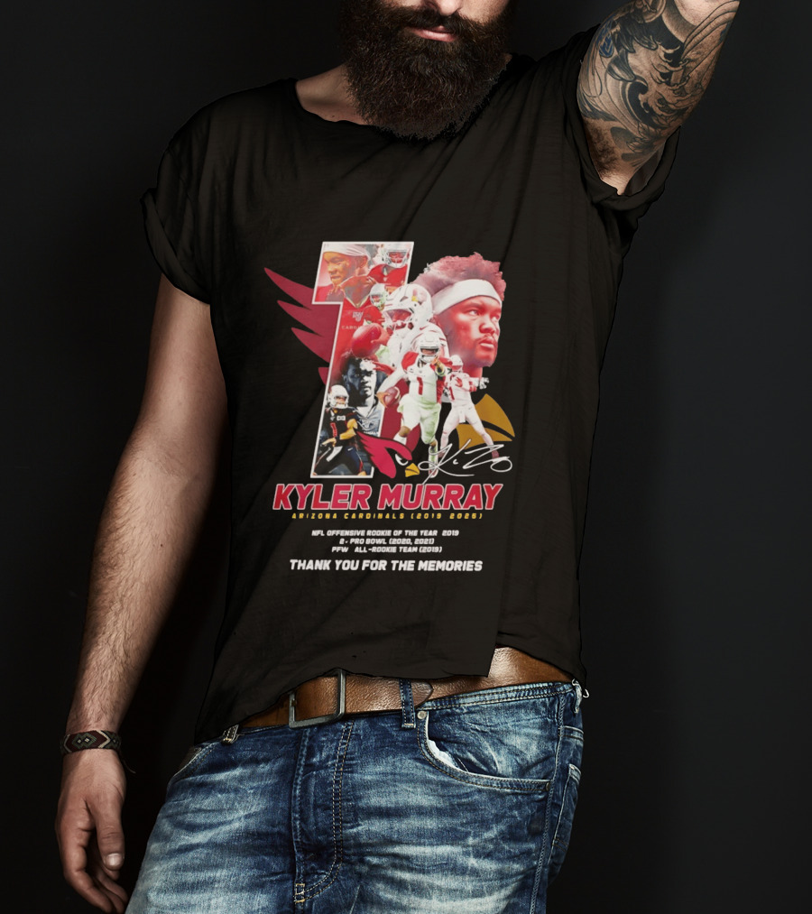 Kyler Murray Arizona Cardinals NFL Offensive Rookie Of The Year Pro Bowl All Rookie Team Thank You For The Memories T-Shirt