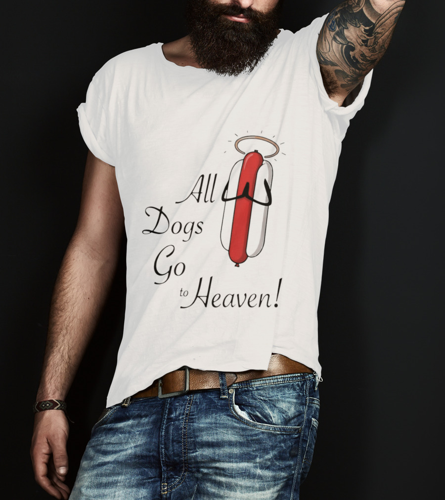 All Dogs Go To Heaven Sausage Hotdog Halo T-Shirt