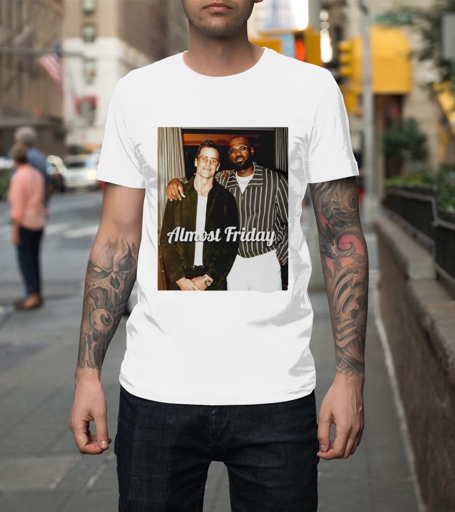 Almost Friday Brady And Bron T-Shirt