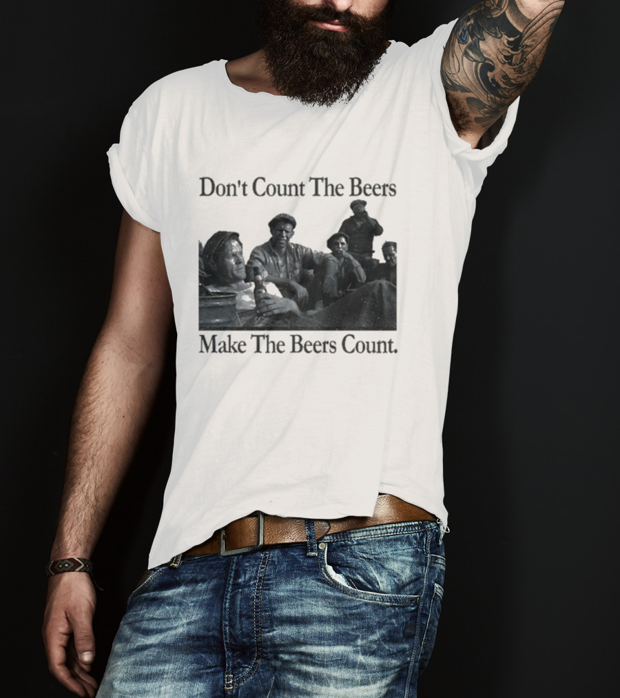 Don't Count The Beers Make The Beers Count Bohemian Classic Scene T-Shirt