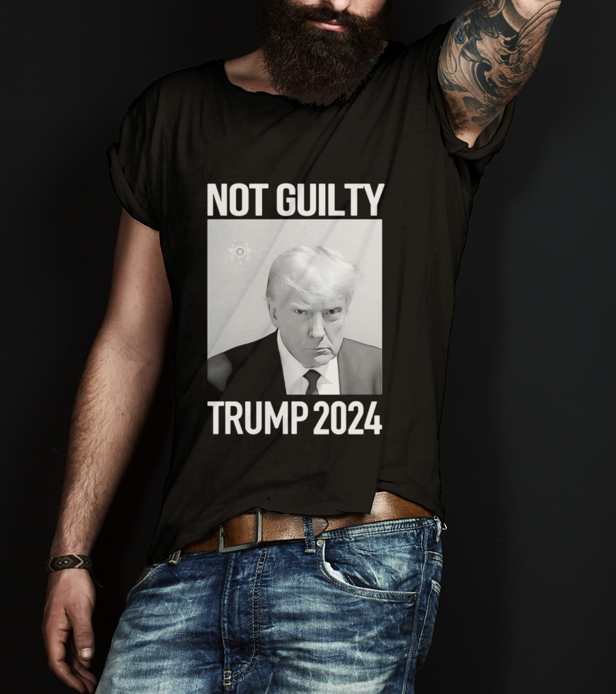 Not Guilty Donald Trump 2024 Campaign T-Shirt