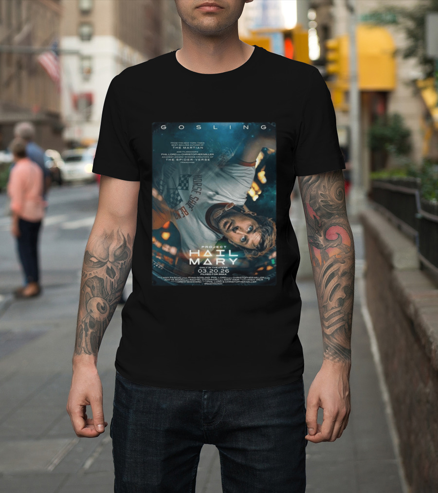 Project Hail Mary Ryan Gosling Film By Phil Lord Chris Miller March 20 2026 Release T-Shirt