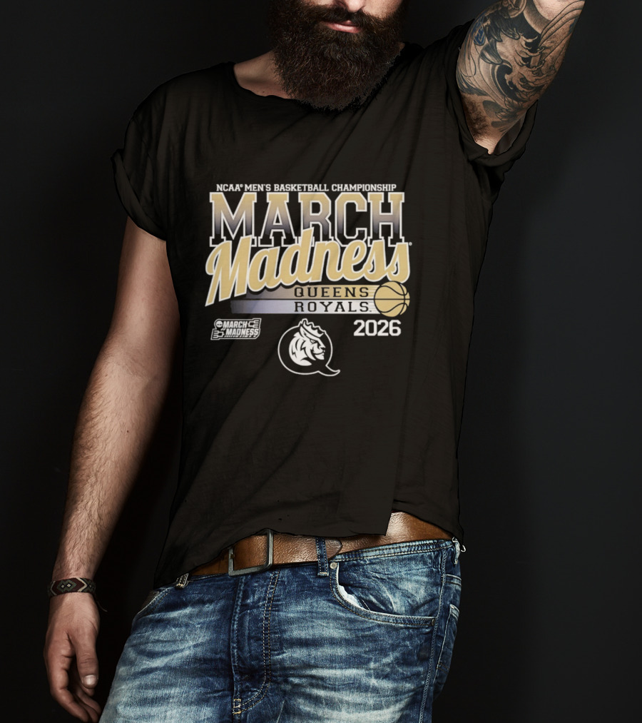 NCAA Men's Basketball Championship March Madness Queens Royals 2026 T-Shirt