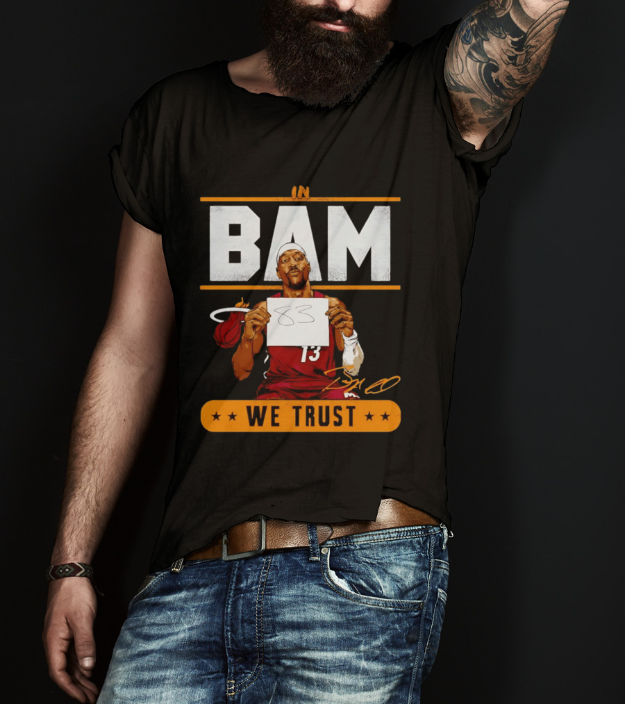 Bam Adebayo Miami Heat In Bam We Trust 83 Points Iconic Basketball Number 13 T-Shirt