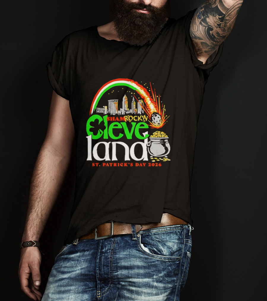 St Patrick's Day 2026 Shamrock'n Cleveland Land Skyline And Pot Of Gold T-Shirt