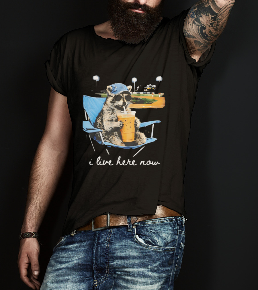 Raccoon I Live Here Now Funny Coffee Lover Camping Chair Sunglasses Baseball Cap T-Shirt