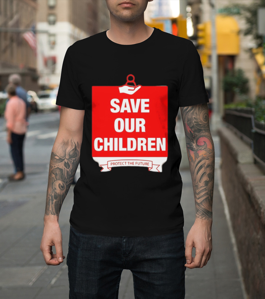 Save Our Children Protect The Future Emblem With Hand T-Shirt