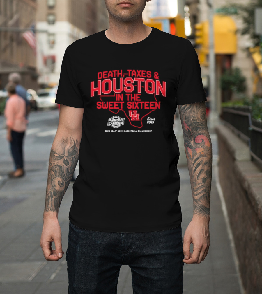Death Taxes & Houston Sweet Sixteen University of Houston 2023 Basketball T-Shirt