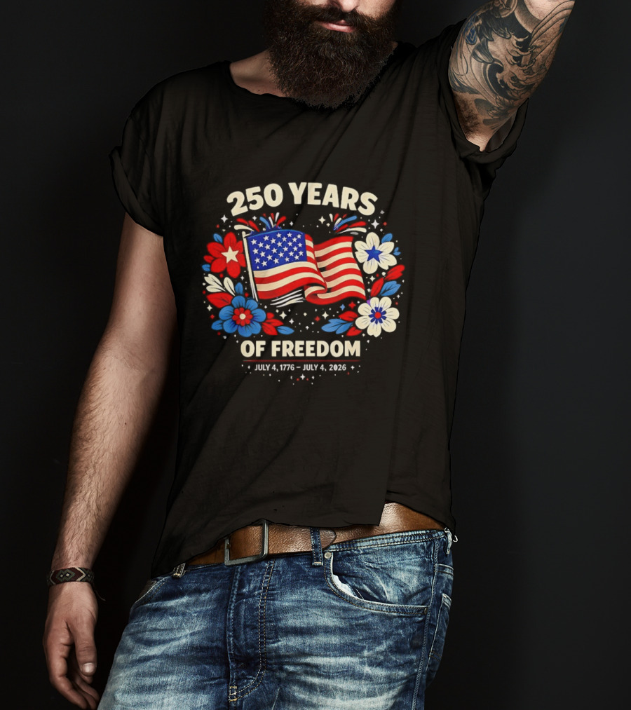250 Years Of Freedom July 4 1776 To July 4 2026 USA Floral Celebration T-Shirt