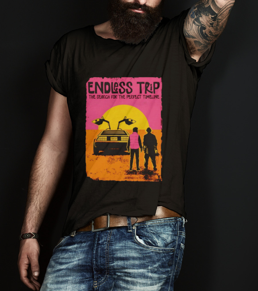Endless Trip The Search For The Perfect Timeline Back To The Future Sunset Retro Car Journey T-Shirt