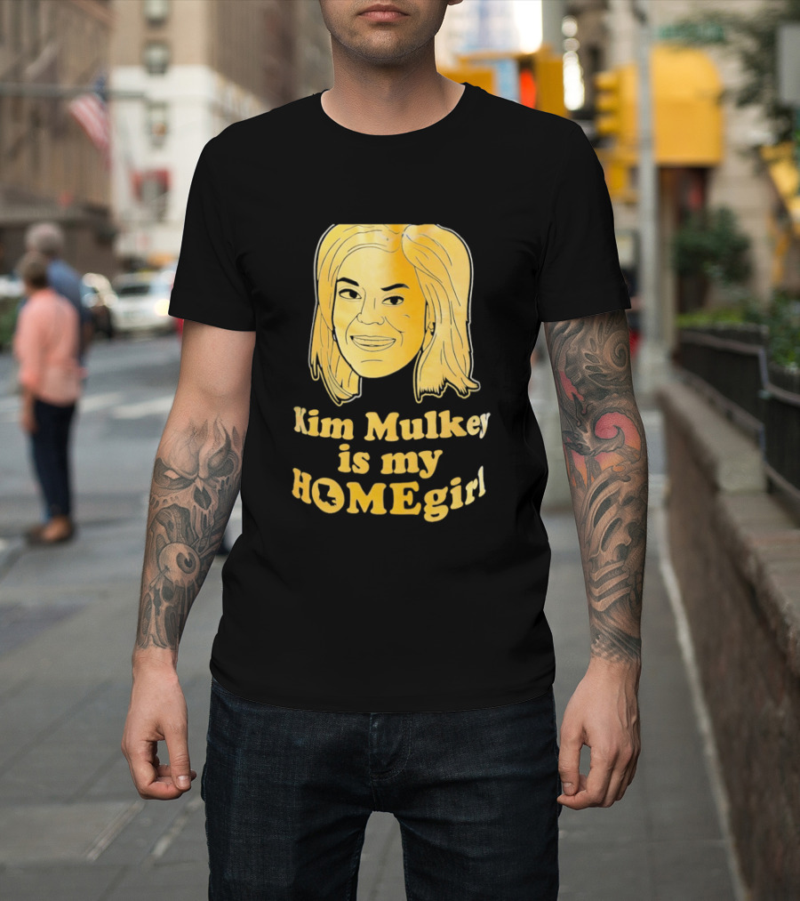 Kim Mulkey Is My Homegirl Face Motivational Fan Support T-Shirt