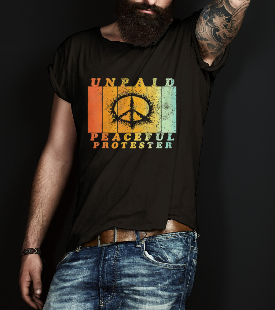 Unpaid Peaceful Protester Identity With Vintage Peace Symbol Rainbow Stripes T-Shirt