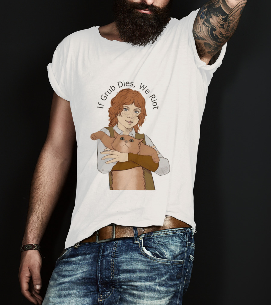 If Grub Dies We Riot Character With Cat Drawing T-Shirt